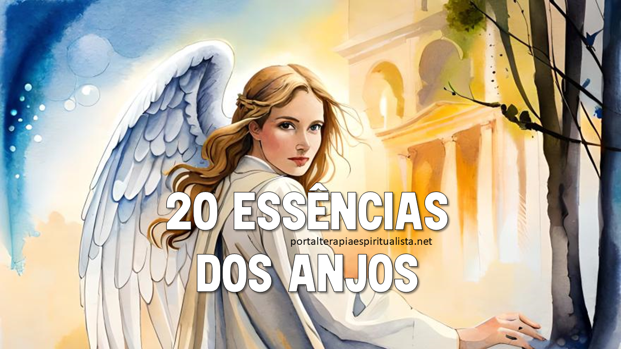 20 Essências dos Anjos | Leilane Castro