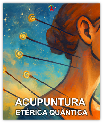 ACUPUNTURA ETÉRICA QUANTICA PTE